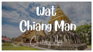 Wat Chiang Man Chiang Mai Thumbnail